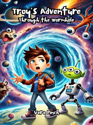 cover image of Troy's Adventure Through the Wormhole